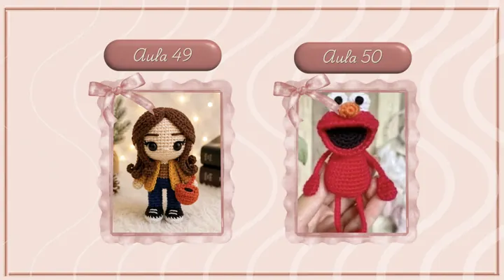 Aula 49 e 50 de amigurumi